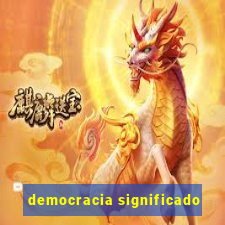 democracia significado